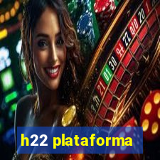 h22 plataforma